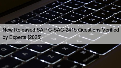New Released SAP C-SAC-2415 Questions Verified by Experts ...