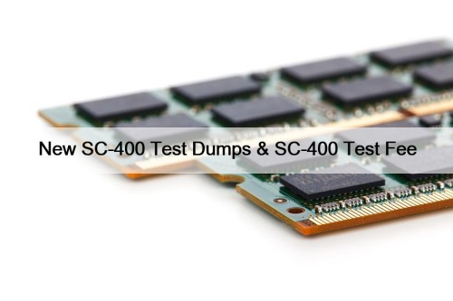 New SC-400 Test Dumps & SC-400 Test Fee