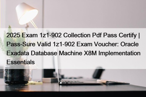 2025 Exam 1z1-902 Collection Pdf Pass Certify | ...