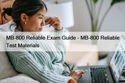 MB-800 Reliable Exam Guide - MB-800 Reliable Test Materials